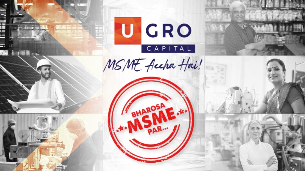 UGRO Capital Unveils #BharosaMSMEpar: A Nationwide Movement to Back India’s MSMEs